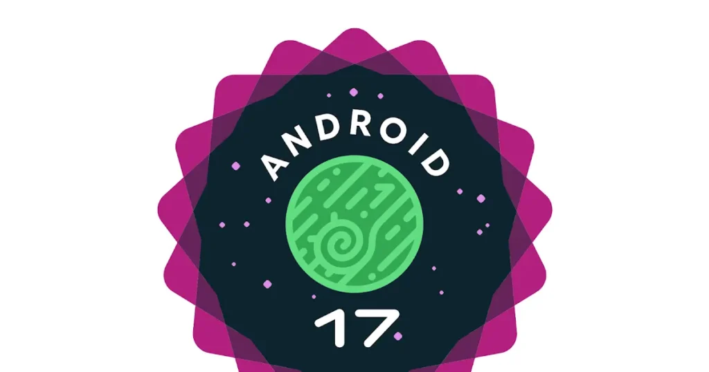 Fitur Terbaru pada Android 17
