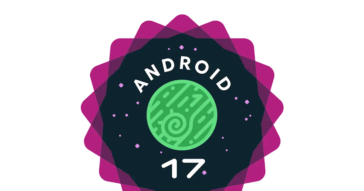 Fitur Terbaru pada Android 17